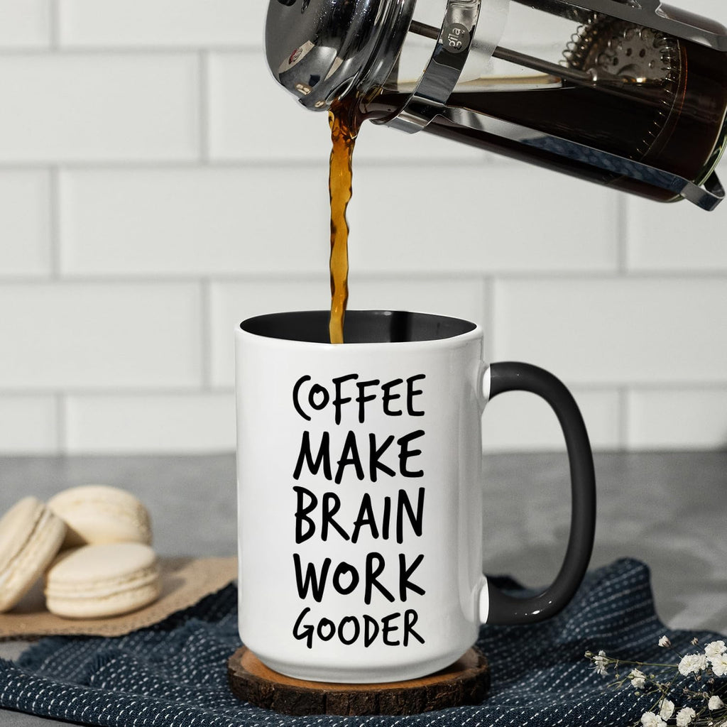 Coffee Make Brain Work Gooder Mug Funny Coffee Lover Gift Humorous Idea Family Friends Birthday Presents Sarcastic Office Tea Cup Caffeine Addict Brain Booster Gooder Vibes