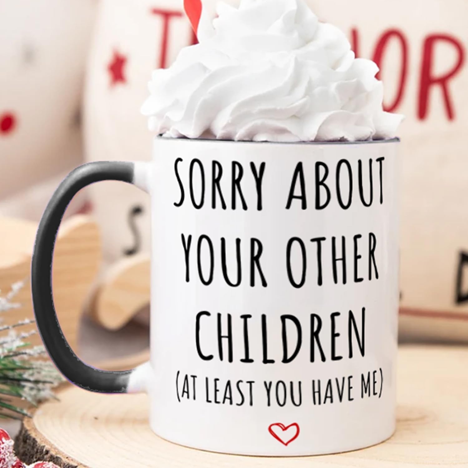 Funny Coffee Mug Gifts for Dad Mom,Sorry about Your Other Children Mug,Mother’S Day Father’S Day Christmas Birthday Gifts for Mom Dad from Daughter Son 11Oz Tea Cup
