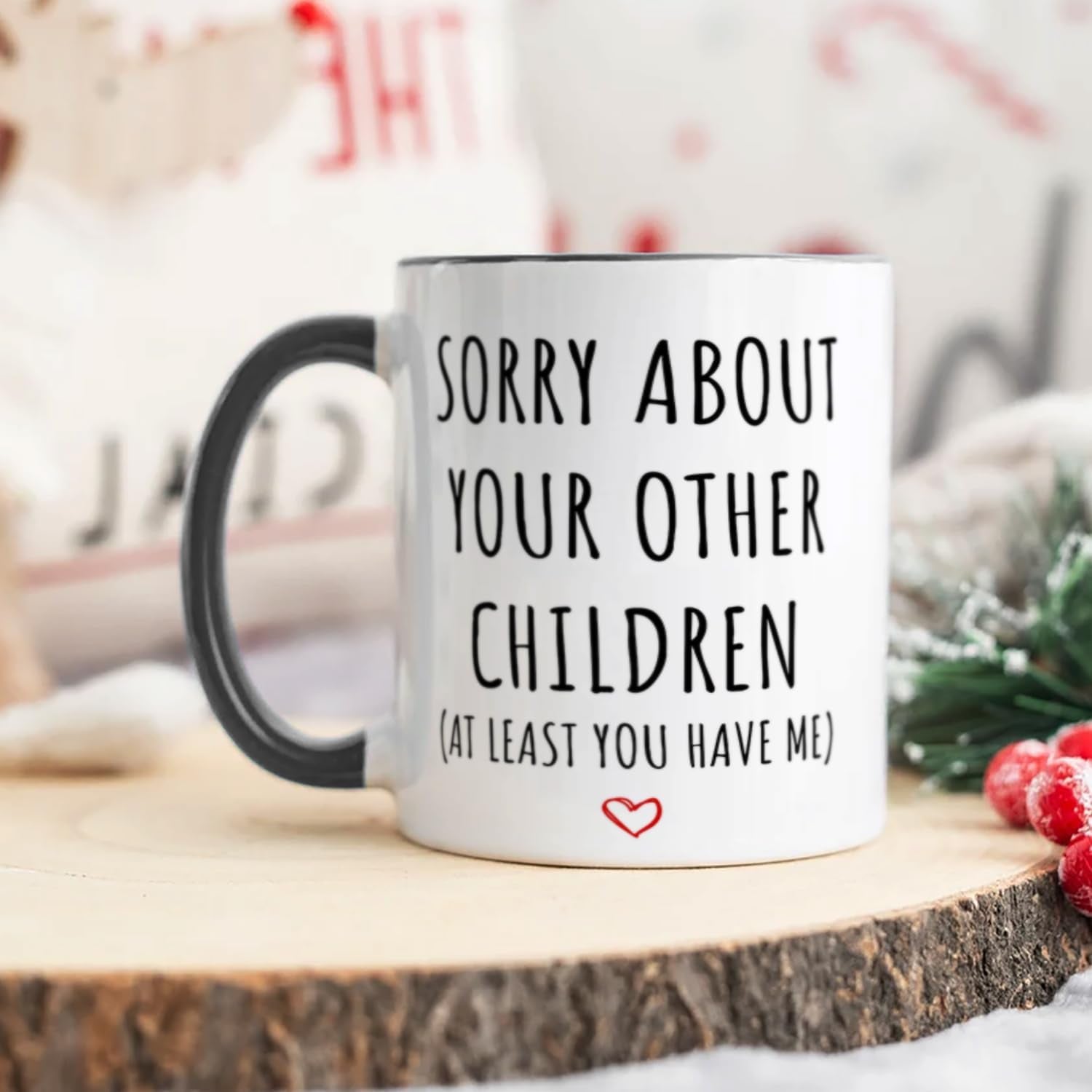 Funny Coffee Mug Gifts for Dad Mom,Sorry about Your Other Children Mug,Mother’S Day Father’S Day Christmas Birthday Gifts for Mom Dad from Daughter Son 11Oz Tea Cup