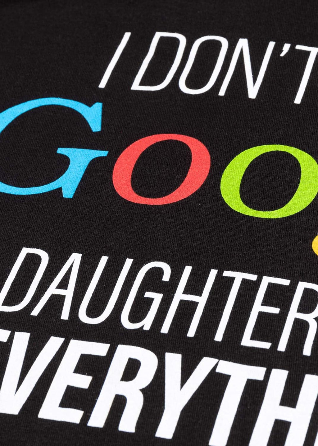 My Daughter: The All-Knowing Oracle of Dad Jokes T-Shirt