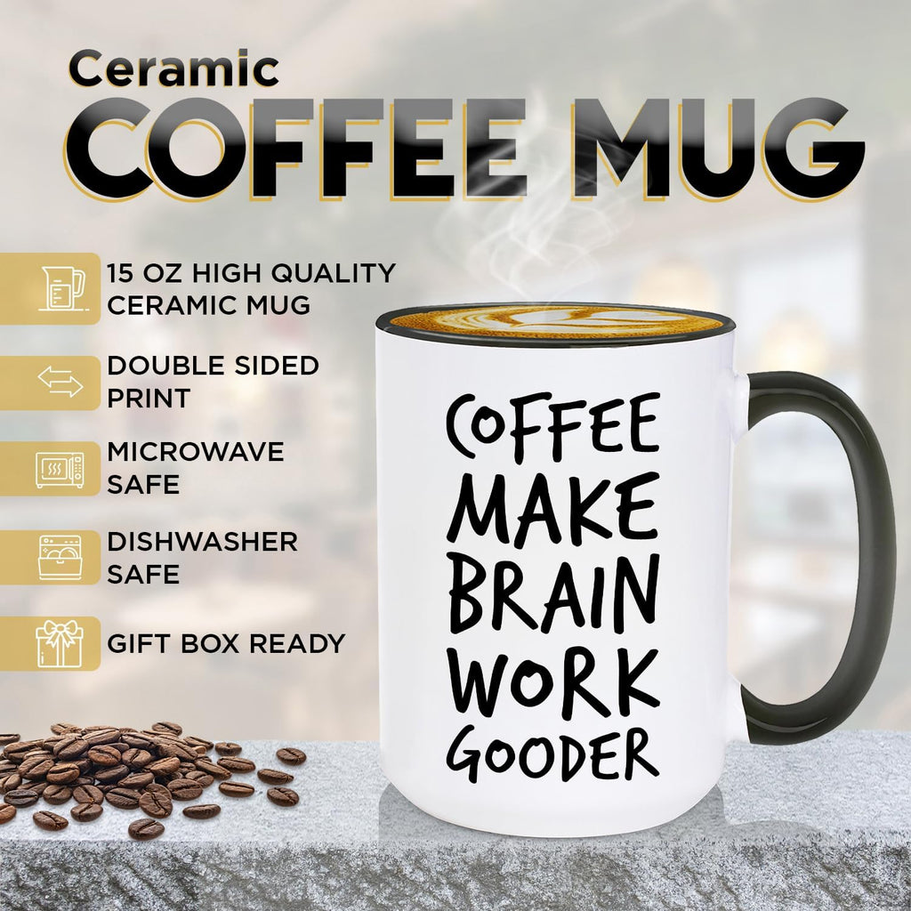 Coffee Make Brain Work Gooder Mug Funny Coffee Lover Gift Humorous Idea Family Friends Birthday Presents Sarcastic Office Tea Cup Caffeine Addict Brain Booster Gooder Vibes